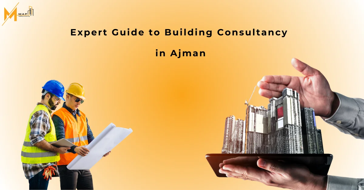 Expert Guide to Building Consultancy in Ajman